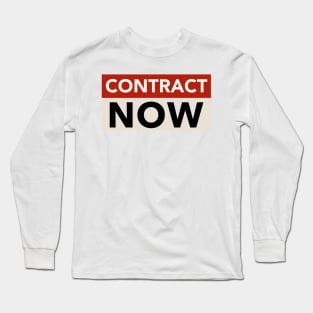 Contract Now Long Sleeve T-Shirt